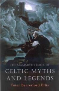 The Mammoth Book of Celtic Myths and legends. Autor: Ellis Berresford Peter. Dobreksiazki.pl Okładka książki The Mammoth Book of Celtic Myths and legends
