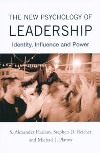 The New Psychology of Leadership. Autor: Haslam S. Alexander, Reicher Stephen D., Platow Michael J.. Dobreksiazki.pl Okładka książki The New Psychology of Leadership