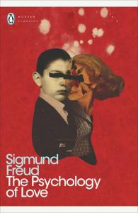 The Psychology of Love. Autor: Freud Sigmund. Dobreksiazki.pl Okładka książki The Psychology of Love