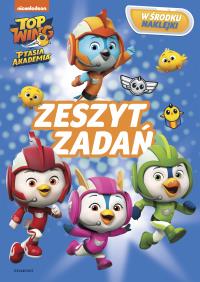 TOP WING PTASIA AKADEMIA ZESZYT ZADAŃ. Autor: Opracowanie zbiorowe. Dobreksiazki.pl Okładka książki TOP WING PTASIA AKADEMIA ZESZYT ZADAŃ