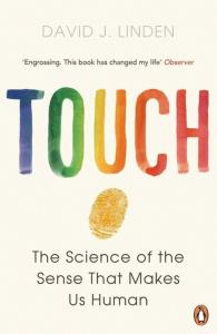 Touch The Science of the Sense that Makes Us Human. Autor: Linden David J.. Dobreksiazki.pl Okładka książki Touch The Science of the Sense that Makes Us Human