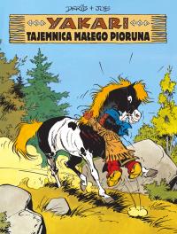 Yakari Tajemnica Małego Pioruna Tom 6. Autor: DERIB. Dobreksiazki.pl Okładka książki Yakari Tajemnica Małego Pioruna Tom 6
