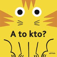 A to kto. Autor: Mory Tristan. Dobreksiazki.pl Okładka książki A to kto