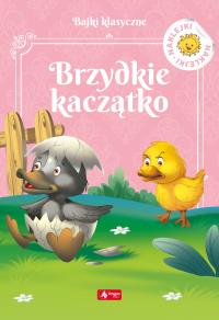 BRZYDKIE KACZĄTKO. Autor: Opracowanie zbiorowe. Dobreksiazki.pl Okładka książki BRZYDKIE KACZĄTKO