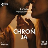 CD MP3 CHROŃ JĄ. Autor: Tucker K.A.. Dobreksiazki.pl Okładka książki CD MP3 CHROŃ JĄ