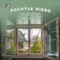 CD MP3 PAJĘCZYNA POCHYŁE NIEBO TOM 2. Autor: Cielesz Ewa. Dobreksiazki.pl Okładka książki CD MP3 PAJĘCZYNA POCHYŁE NIEBO TOM 2
