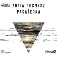 CD MP3 PASAŻERKA. Autor: Zofia Posmysz. Dobreksiazki.pl Okładka książki CD MP3 PASAŻERKA