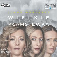 CD MP3 WIELKIE KŁAMSTEWKA. Autor: Moriarty Liane. Dobreksiazki.pl Okładka książki CD MP3 WIELKIE KŁAMSTEWKA