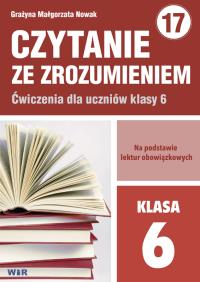 Czytanie ze zrozumieniem dla kl. 6 SP. Autor: Grażyna Małgorzata Nowak. Dobreksiazki.pl Okładka książki Czytanie ze zrozumieniem dla kl. 6 SP