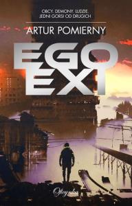 Egoexi. Autor: Pomierny Artur. Dobreksiazki.pl Okładka książki Egoexi