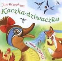 Kaczka-dziwaczka i inne wiersze. Autor: Jan Brzechwa. Dobreksiazki.pl Okładka książki Kaczka-dziwaczka i inne wiersze