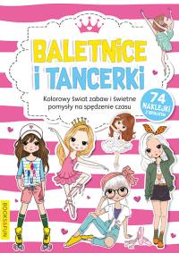 Kolorowanka z naklejkami - Baletnice i Tancerki. Autor: Opracowanie zbiorowe. Dobreksiazki.pl Okładka książki Kolorowanka z naklejkami - Baletnice i Tancerki