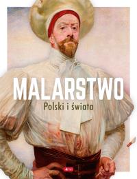 MALARSTWO POLSKI I ŚWIATA. Autor: Opracowanie zbiorowe. Dobreksiazki.pl Okładka książki MALARSTWO POLSKI I ŚWIATA
