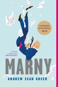 Marny. Autor: Greer Andrew Sean. Dobreksiazki.pl Okładka książki Marny