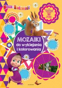MASZA I NIEDŹWIEDŹ MOZAIKI DO WYKLEJANIA I KOLOROWANIA. Autor: Opracowanie zbiorowe. Dobreksiazki.pl Okładka książki MASZA I NIEDŹWIEDŹ MOZAIKI DO WYKLEJANIA I KOLOROWANIA