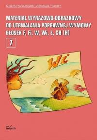 Materiał wyrazowo-obrazkowy... głosek F, Fi, W, Wi. Autor: Krzysztoszek Grażyna, Piszczek Małgorzata. Dobreksiazki.pl Okładka książki Materiał wyrazowo-obrazkowy... głosek F, Fi, W, Wi