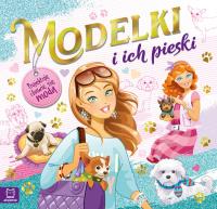 MODELKI I ICH PIESKI PROJEKTUJĘ I BAWIĘ SIĘ MODĄ. Autor: Opracowanie zbiorowe. Dobreksiazki.pl Okładka książki MODELKI I ICH PIESKI PROJEKTUJĘ I BAWIĘ SIĘ MODĄ