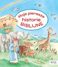 Moje pierwsze historie biblijne. Autor: Hannelore Dierks. Dobreksiazki.pl Okładka książki Moje pierwsze historie biblijne