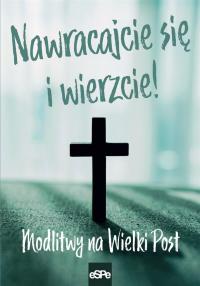 Nawracajcie się i wierzcie. Autor: Anna Matusia. Dobreksiazki.pl Okładka książki Nawracajcie się i wierzcie