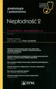 Niepłodność 2. Najnowsze rekomendacje.. Wydawca: PZWL. Dobreksiazki.pl Opakowanie Niepłodność 2. Najnowsze rekomendacje.