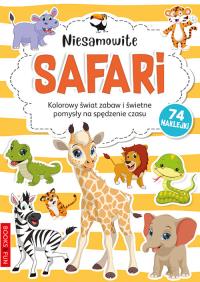 NIESAMOWITE SAFARI KOLOROWANKA. Autor: Opracowanie zbiorowe. Dobreksiazki.pl Okładka książki NIESAMOWITE SAFARI KOLOROWANKA