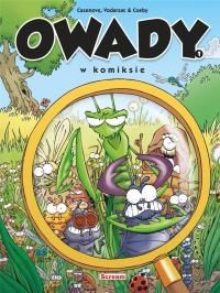 Owady w komiksie T.1. Autor: Christophe Cazenove, Francois Vodarzac. Dobreksiazki.pl Okładka książki Owady w komiksie T.1