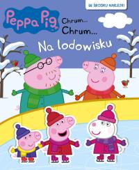 Peppa Pig Chrum... Chrum...nr 61 Na lodowisku. Autor: Opracowanie zbiorowe. Dobreksiazki.pl Okładka książki Peppa Pig Chrum... Chrum...nr 61 Na lodowisku
