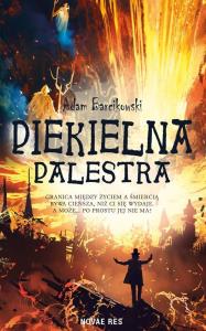 Piekielna palestra. Autor: Adam Barcikowski. Dobreksiazki.pl Okładka książki Piekielna palestra