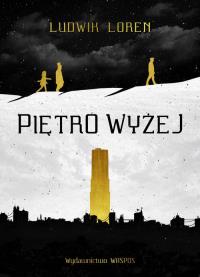 Piętro wyżej. Autor: Loren Ludwik. Dobreksiazki.pl Okładka książki Piętro wyżej