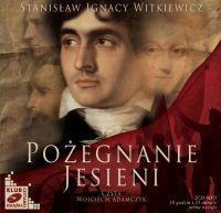 Pożegnanie jesieni - Audiobook. Autor: Stanisław Ignacy Witkiewicz. Dobreksiazki.pl Okładka książki Pożegnanie jesieni - Audiobook