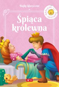 ŚPIĄCA KRÓLEWNA. Autor: Opracowanie zbiorowe. Dobreksiazki.pl Okładka książki ŚPIĄCA KRÓLEWNA