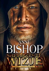 Srebrzyste wizje t. 3 Inni. Autor: Bishop Anne. Dobreksiazki.pl Okładka książki Srebrzyste wizje t. 3 Inni