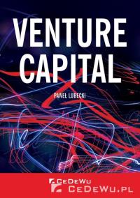 Venture Capital. Autor: Paweł Lubecki. Dobreksiazki.pl Okładka książki Venture Capital
