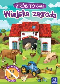 Wiejska zagroda. Zrób to sam. Autor: Opracowanie zbiorowe. Dobreksiazki.pl Okładka książki Wiejska zagroda. Zrób to sam