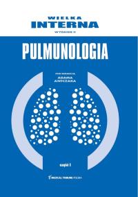 Wielka Interna Pulmonologia cz.1 wyd.II. Autor: Prof. Adam Antczak. Dobreksiazki.pl Okładka książki Wielka Interna Pulmonologia cz.1 wyd.II