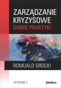 Zarządzanie kryzysowe. Autor: Romuald Grocki. Dobreksiazki.pl Okładka książki Zarządzanie kryzysowe