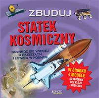Zbuduj statek kosmiczny. Autor: Fullman Joe, Jackie Strachan. Dobreksiazki.pl Okładka książki Zbuduj statek kosmiczny