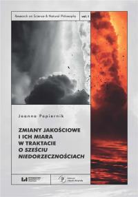 Zmiany jakościowe i ich miara w traktacie O sześciu niedorzecznościach. Autor: Joanna Papiernik. Dobreksiazki.pl Okładka książki Zmiany jakościowe i ich miara w traktacie O sześciu niedorzecznościach