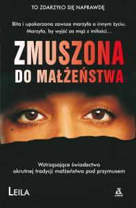 Zmuszona do małżeństwa. Autor: Leila. Dobreksiazki.pl Okładka książki Zmuszona do małżeństwa