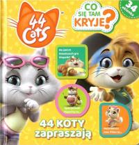 44 koty. Co się tam kryje? 44 koty zapraszają. Autor: Opracowanie zbiorowe. Dobreksiazki.pl Okładka książki 44 koty. Co się tam kryje? 44 koty zapraszają