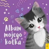 Album mojego kotka. Autor: Opracowanie zbiorowe. Dobreksiazki.pl Okładka książki Album mojego kotka