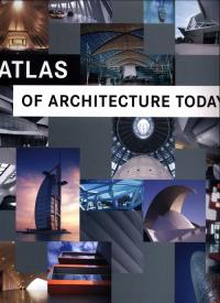 Atlas of architecture today. Autor: Alex Sanchez Vidiella. Dobreksiazki.pl Okładka książki Atlas of architecture today