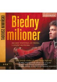 Biedny milioner. Jak mieć wszystko...audiobook. Autor: Andrzej Niwiński . Dobreksiazki.pl Okładka książki Biedny milioner. Jak mieć wszystko...audiobook