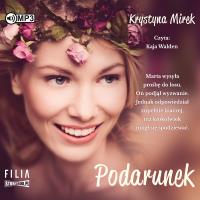 CD MP3 PODARUNEK. Autor: Mirek Krystyna. Dobreksiazki.pl Okładka książki CD MP3 PODARUNEK