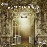 CD MP3 WAŻKA POCHYŁE NIEBO TOM 3. Autor: Cielesz Ewa. Dobreksiazki.pl Okładka książki CD MP3 WAŻKA POCHYŁE NIEBO TOM 3