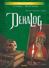 Dekalog T.II Meteor/Przysięga. Autor: Frank Giroud, Jean-Franois Charles / TBC. Dobreksiazki.pl Okładka książki Dekalog T.II Meteor/Przysięga