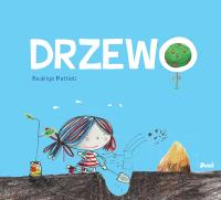 Drzewo. Autor: Mattioli Rodrigo. Dobreksiazki.pl Okładka książki Drzewo