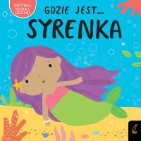 Gdzie jest... syrenka. Autor: Opracowanie zbiorowe. Dobreksiazki.pl Okładka książki Gdzie jest... syrenka
