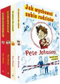 Jak wychować sobie nauczycieli/rodziców x4 Pakiet. Autor: Johnson Pete. Dobreksiazki.pl Okładka książki Jak wychować sobie nauczycieli/rodziców x4 Pakiet