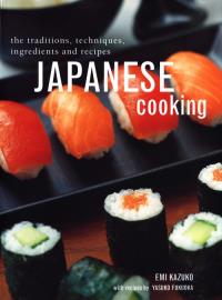 Japanese Cooking. Autor: Emi Kazuko. Dobreksiazki.pl Okładka książki Japanese Cooking